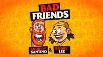 New Concert ALERT: Bad Friends with Andrew Santino & Bobby Lee